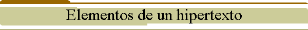 Elementos de un hipertexto