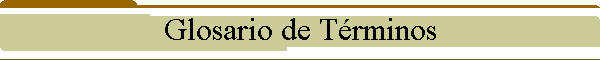 Glosario de T�rminos