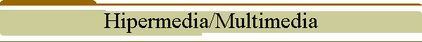 Hipermedia/Multimedia