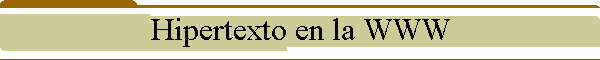 Hipertexto en la WWW