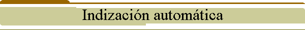 Indizacin automtica